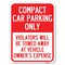 Signmission Compact Car Parking Violators Towed Away Vehicle Owners Expense Alum, 24" L, 18" H, A-1824-24250 A-1824-24250 - alternate 1